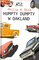 Philip K. Dick Humpty Dumpty in Oakland cover